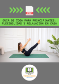 Guía de Yoga para Principiantes: Flexibilidad y Relajación en Casa 💫🏠